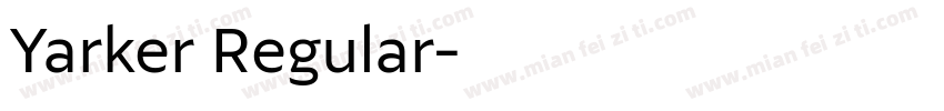 Yarker Regular字体转换